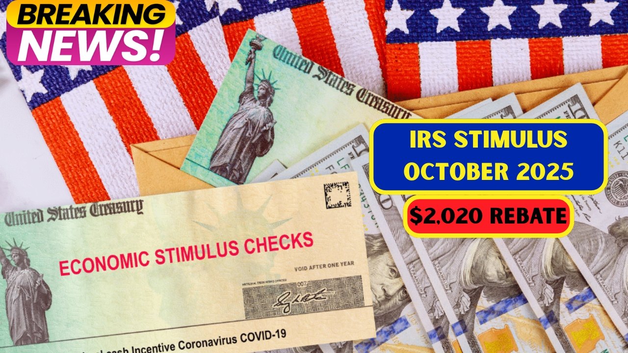IRS Stimulus October 2025 – Check Your $2,020 Rebate Payment & Refund Status